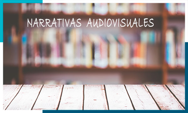 Tipos de narrativas audiovisuales